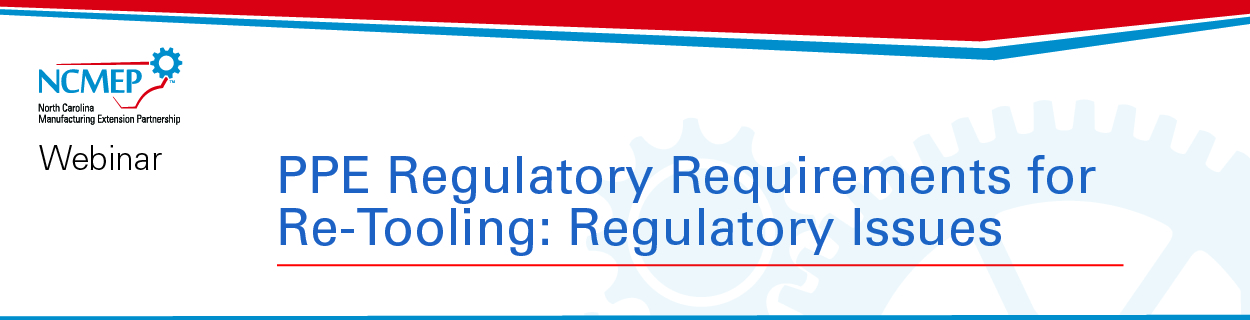 W-01: PPE Regulatory Requirements for Re-Tooling: Regulatory Issues Hero Image